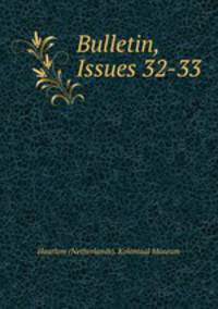 Bulletin, Issues 32-33