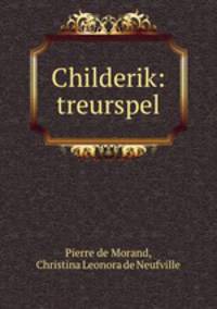 Childerik: treurspel