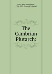 The Cambrian Plutarch: