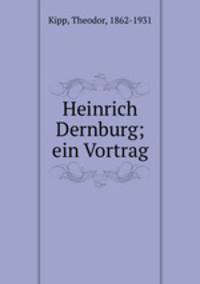 Heinrich Dernburg; ein Vortrag