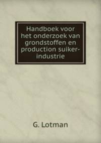 Handboek voor het onderzoek van grondstoffen en production suiker-industrie
