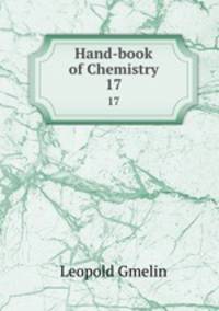 Hand-book of Chemistry. 17