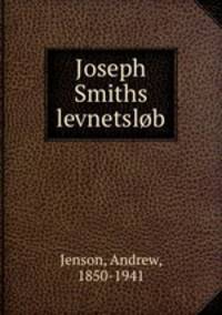 Joseph Smiths levnetslob