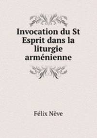 Invocation du St Esprit dans la liturgie armenienne