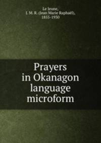 Prayers in Okanagon language microform