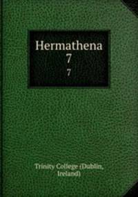 Hermathena. 7