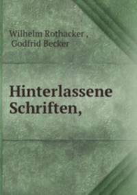 Hinterlassene Schriften,