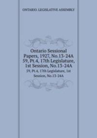 Ontario Sessional Papers, 1927, No.13-24A. 59, Pt.4, 17th Legislature, 1st Session, No.13-24A