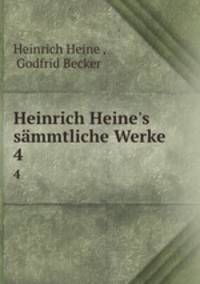 Heinrich Heine`s smmtliche Werke. 4