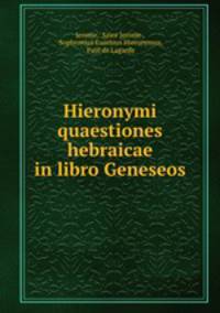 Hieronymi quaestiones hebraicae in libro Geneseos