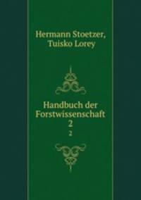 Handbuch der Forstwissenschaft. 2