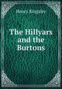 The Hillyars and the Burtons