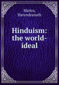 Hinduism: the world-ideal