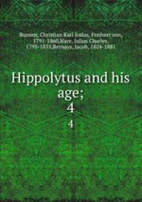 Hippolytus and his age;. 4