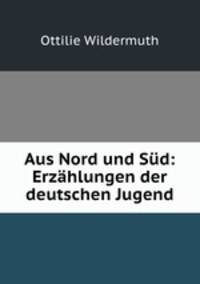Aus Nord und Sud: Erzahlungen der deutschen Jugend