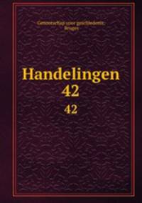 Handelingen. 42