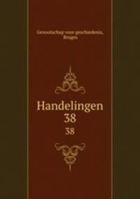 Handelingen. 38