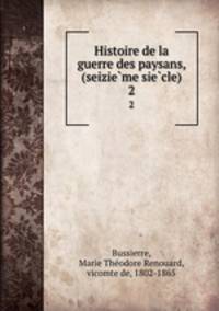 Histoire de la guerre des paysans, (seizieme siecle). 2
