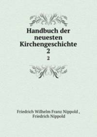 Handbuch der neuesten Kirchengeschichte. 2