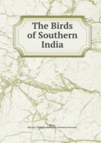 The Birds of Southern India