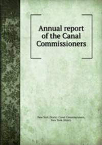 Annual report of the Canal Commissioners