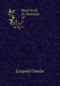 Hand-book of Chemistry. 18