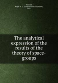 The analytical expression of the results of the theory of space-groups