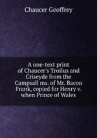 A one-text print of Chaucer