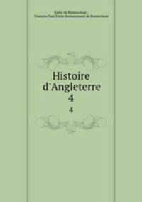 Histoire d`Angleterre. 4