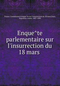 Enque?te parlementaire sur l