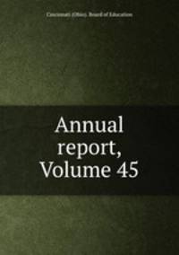 Annual report, Volume 45