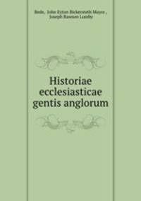Historiae ecclesiasticae gentis anglorum