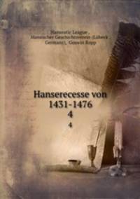 Hanserecesse von 1431-1476. 4