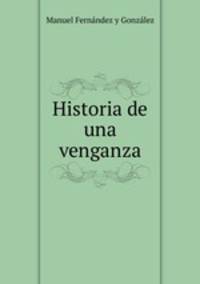 Historia de una venganza