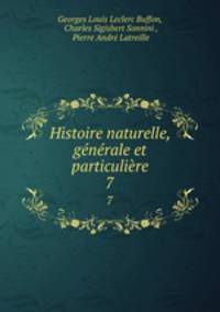 Histoire naturelle, generale et particuliere