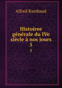 Histoiree generale du IVe siecle a nos jours