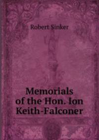 Memorials of the Hon. Ion Keith-Falconer
