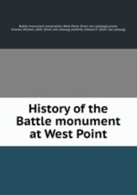 History of the Battle monument at West Point