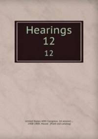 Hearings. 12