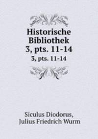 Historische Bibliothek. Volume 3. Part 11-14