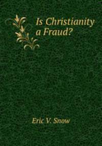 Is Christianity a Fraud?