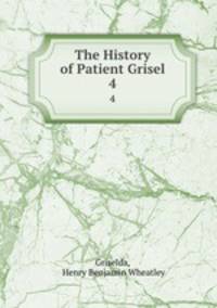 The History of Patient Grisel. 4