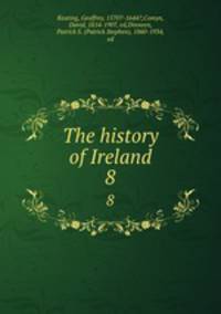 The history of Ireland. 8