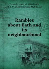 Rambles about Bath and its neighbourhood