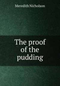 The proof of the pudding