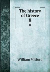 The history of Greece. 8