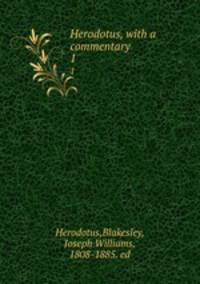 Herodotus, with a commentary. 1