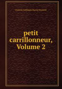 petit carrillonneur, Volume 2