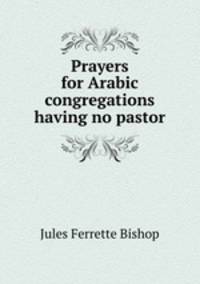 Prayers for Arabic congregations having no pastor