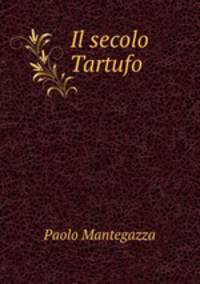 Il secolo Tartufo